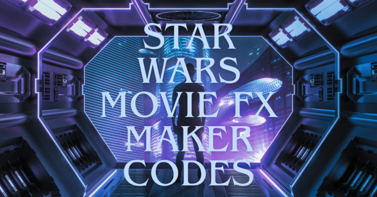 Star Wars Movie FX Maker Codes